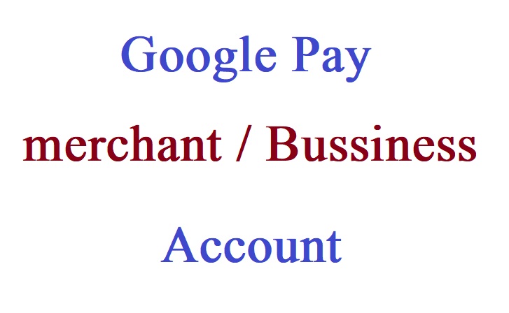 Create Google Pay merchant account