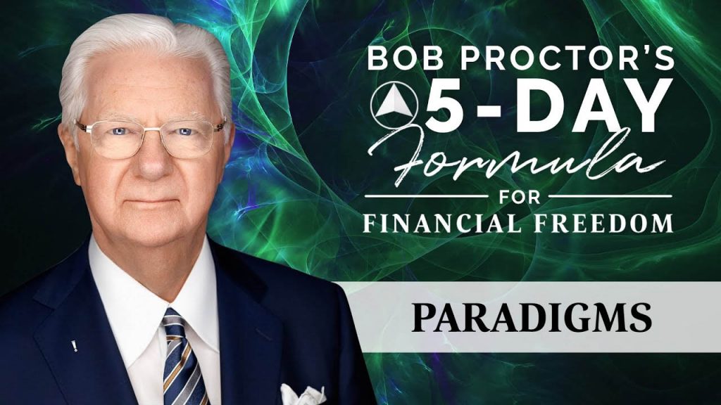 Bob Proctor 5 Day Formula For Financial Freedom